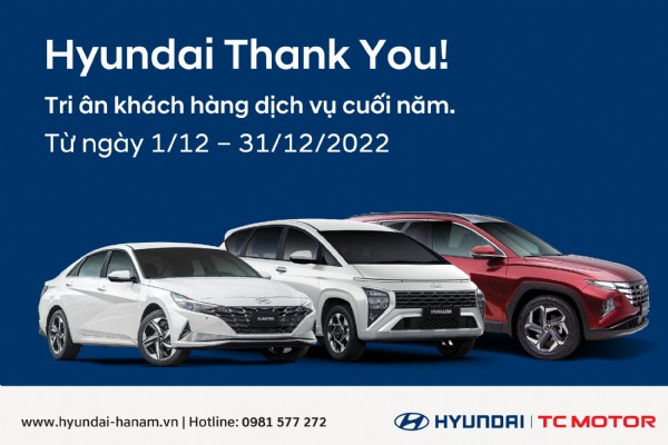 Khuyến mãi Dịch vụ cuối năm: Hyundai thank you!
