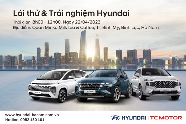 Lái thử và trải nghiệm Hyundai tại Bình Lục, Hà Nam