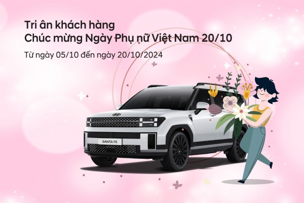 TRI ÂN KHÁCH HÀNG - CHÚC MỪNG NGÀY PHỤ NỮ VIỆT NAM 20/10