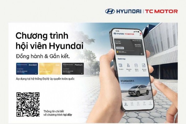CHƯƠNG TRÌNH HỘI VIÊN HYUNDAI: Đồng hành & Gắn kết