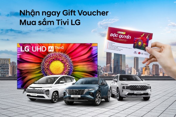 NHẬN VOUCHER MUA TV LG LÊN TỚI 10 TRIỆU