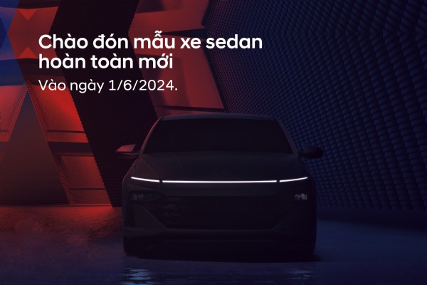 LỄ RA MẮT MẪU XE SEDAN HOÀN TOÀN MỚI