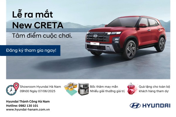 [#HOT] - SỰ KIỆN RA MẮT NEW HYUNDAI CRETA 2025 Trải nghiệm đẳng cấp – Nhận quà bùng nổ!
